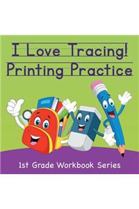 I Love Tracing! Printing Practice