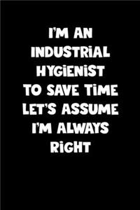 Industrial Hygienist Notebook - Industrial Hygienist Diary - Industrial Hygienist Journal - Funny Gift for Industrial Hygienist