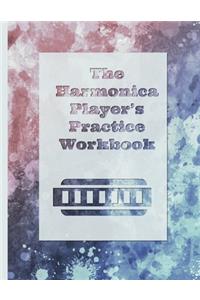 The Harmonica Player's Practice Workbook