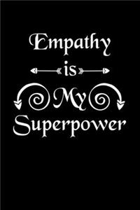 Empathy Is My Superpower