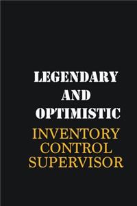 Legendary and Optimistic Inventory Control Supervisor