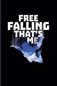 Free Falling That's Me
