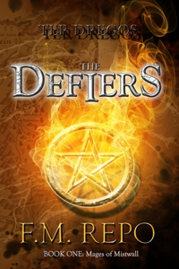 Ter Dregos: The Defiers: Mages of Mistwall