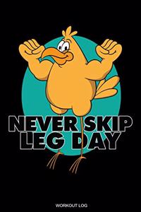 Never Skip Leg Day