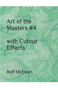 Art of the Masters #4 with Cutout Effects