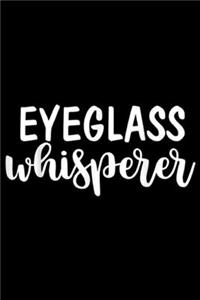 Eyeglass Whisperer