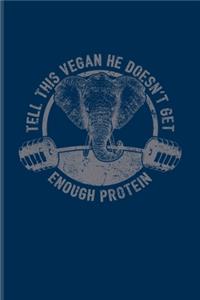 Tell This Vegan He Doesn't Get Enough Protein