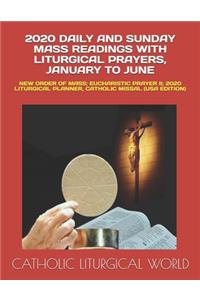 2020 Daily and Sunday Mass Readings with Liturgical Prayers, January to June