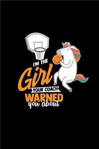 I'm the girl your coach warned you about