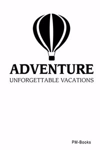 Adventure Unforgettable Vacations