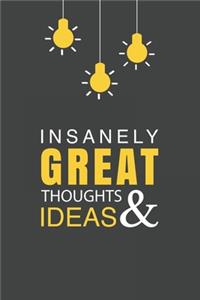 Insanely Great Thoughts & Ideas