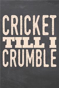 Cricket till i Crumble