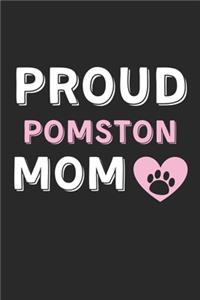 Proud Pomston Mom: Lined Journal, 120 Pages, 6 x 9, Pomston Dog Mom Gift Idea, Black Matte Finish (Proud Pomston Mom Journal)