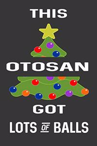 This Otosan Got Lots Of Balls