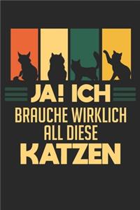 Ja! Ich brauche wirklich all diese Katzen