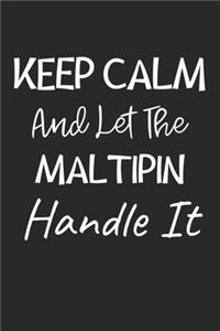 Keep Calm And Let The MaltiPin Handle It