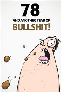 78 And Another Year Of Bullshit!