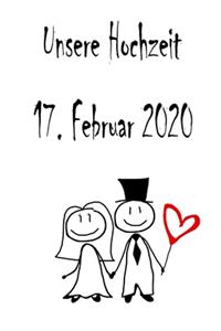 Unsere Hochzeit - 17. Februar 2020