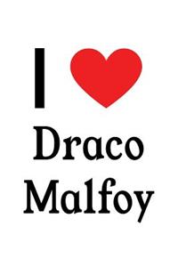 I Love Draco Malfoy