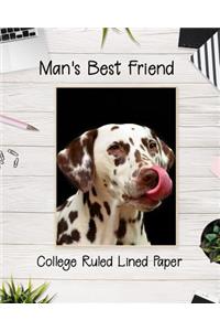 Man's Best Friend College Ruled Lined Paper