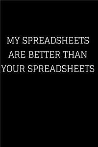 My Spreadsheets Are Better Than Your Spreadsheets