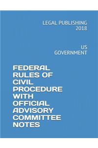 Federal Rules of Civil Procedure with Official Advisory Committee Notes