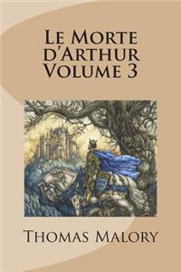 Le Morte d'Arthur Volume 3