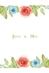 Me & You