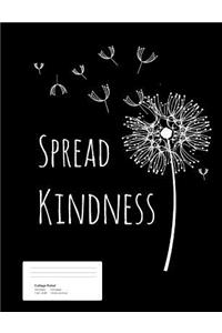 Spread Kindness Dandelion Composition Book College Rule 200 Pages