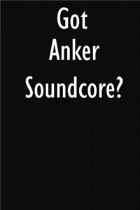 Got Anker Soundcore?