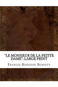 ''Le Monsieur De La Petite Dame''