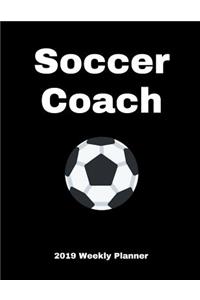 Soccer Coach 2019 Weekly Planner