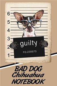 Bad Dog Chihuahua Notebook