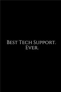 Best Tech Support. Ever.