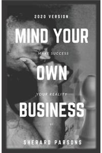 Mind Your Own Business