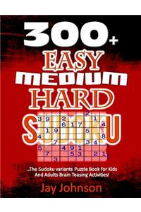 300+ Easy, Medium & Hard Sudoku