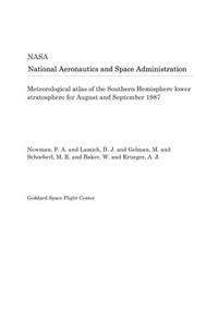 Meteorological Atlas of the Southern Hemisphere Lower Stratosphere for August and September 1987
