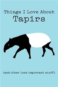 Things I Love about Tapirs (and Other Less Important Stuff)