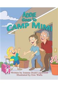 Addie Goes To Camp Mimi