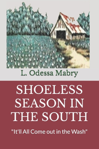 Shoeless Season in the South
