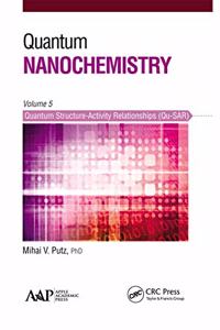 Quantum Nanochemistry, Volume Five