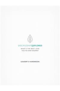 Discipleship Explored Leader's Handbook