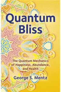 Quantum Bliss