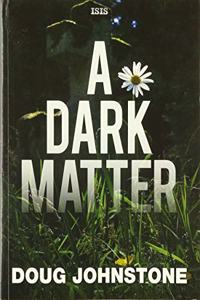 A Dark Matter