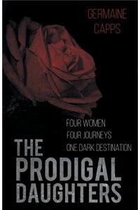 The Prodigal Daughters