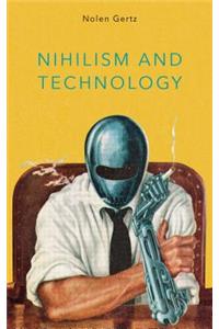 Nihilism and Technology