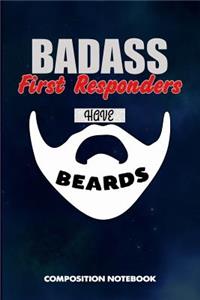 Badass First Responders Have Beards