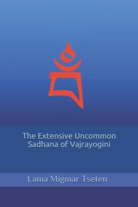 Extensive Uncommon Sadhana of Vajrayogini