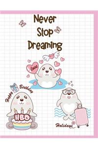 Never Stop Dreaming
