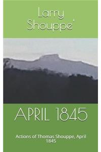 April 1845